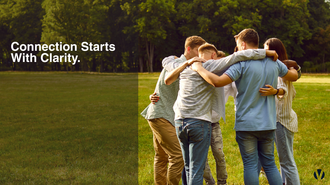 Connection Starts With Clarity